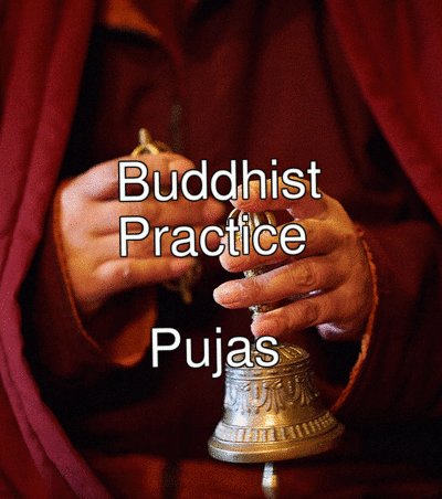 Buddhist Practice Pujas